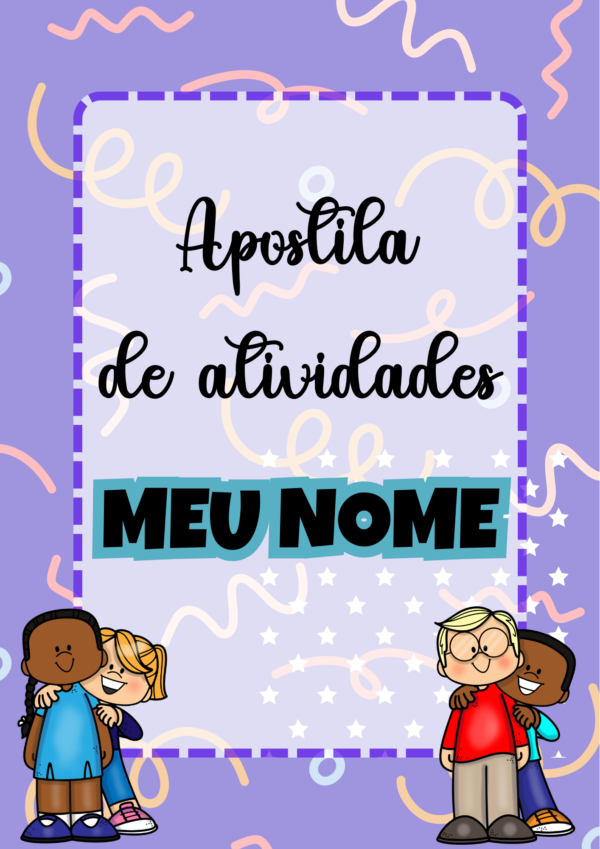 APOSTILA DE ATIVIDADES: MEU NOME