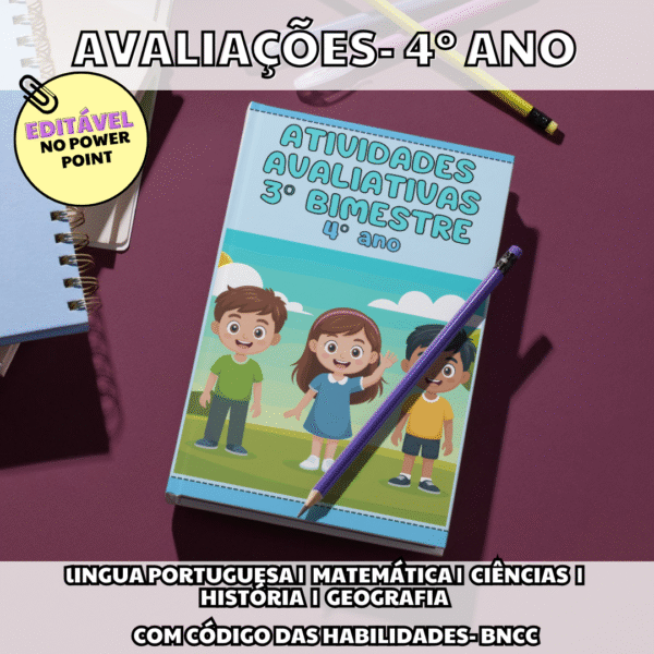 4º ANO- AVALIAÇÕES- 3º BIMESTRE